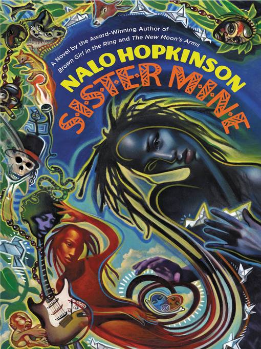 Title details for Sister Mine by Nalo Hopkinson - Available